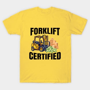 Forklift Certified T-Shirt